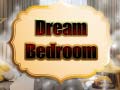 Gra Dream Bedroom