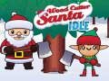 Gra Wood Cutter Santa Idle