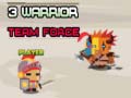 Gra 3 Warrior Team Force