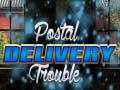 Gra Postal Delivery Trouble