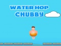 Gra Water Hop Chubby