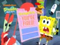 Gra SpongeBob SquarePants SpongeBob You're Fired