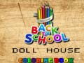 Gra Back To School Coloring Book DOLL HOUS