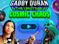 Gra Gabby Duran & the Unsittables Cosmic Chaos