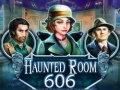 Gra Haunted Room 606