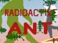 Gra Radioactive Ant