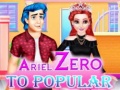 Gra Ariel Zero To Popular
