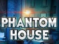 Gra Phantom House