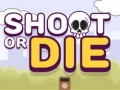 Gra Shoot or Die