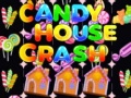 Gra Candy House Crash