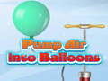 Gra Pump Air into Balloon