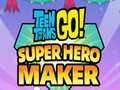 Gra Teen Titans Go  Super Hero Maker