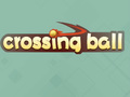 Gra Crossing Ball