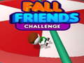 Gra Fall Friends Challenge