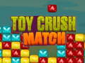 Gra Toy Crush Match