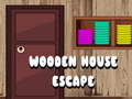 Gra Wooden House Escape