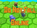 Gra Do Not Fall Online 