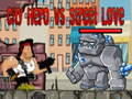 Gra City Hero vs Street Love