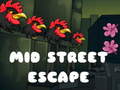 Gra Mid Street Escape