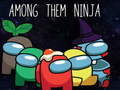 Gra Among Them Ninja