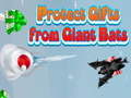 Gra Protect Gifts from Giant Bats