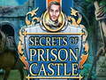 Gra Secrets of Prison Castle