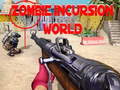 Gra Zombie Incursion World