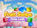 Gra Fruite Swipe FOOD LAND