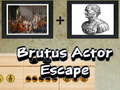 Gra Brutus Actor Escape