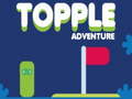 Gra Topple Adventure