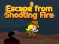 Gra Escape from shooting Fire