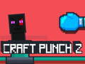 Gra Craft Punch 2