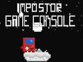 Gra İmpostor Game Console