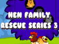 Gra Hen Family Rescue Series 3