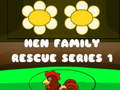 Gra Hen Family Rescue Series 1