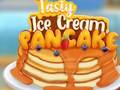 Gra Tasty Ice Cream Pancake