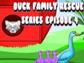 Gra Duck Family Rescue Series Episode 4