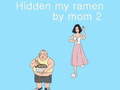 Gra Hidden my ramen by mom 2