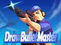 Gra Draw Bullet Master