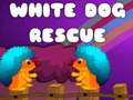 Gra White Dog Rescue