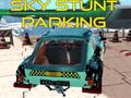 Gra Sky stunt parking