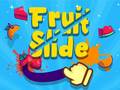 Gra Fruit Slide Reps