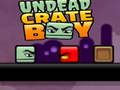 Gra Undead Crate Boy