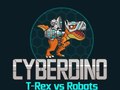 Gra CyberDino: T-Rex vs Robots