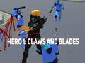 Gra Hero 1: Claws and Blades