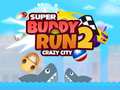 Gra Super Buddy Run 2 Crazy City