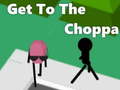 Gra Get To The Choppa