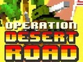 Gra Operation Desert Road