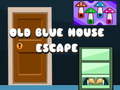 Gra Old Blue House Escape