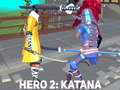 Gra Hero 2: Katana